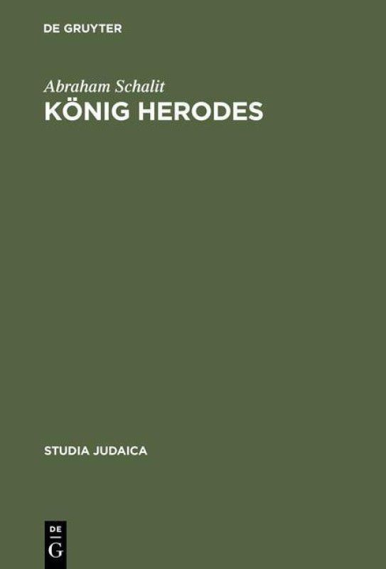 Koenig Herodes  (German, Hardcover, Schalit Abraham)