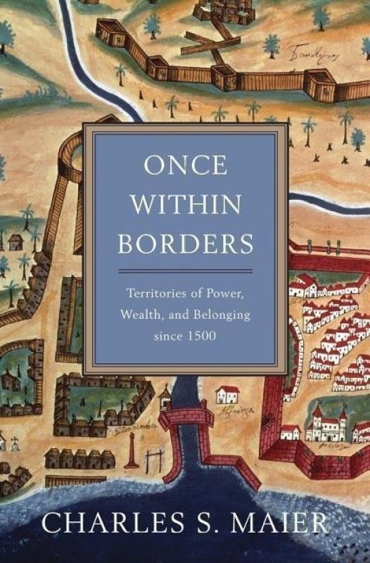 Once Within Borders  (English, Hardcover, Maier Charles S.)