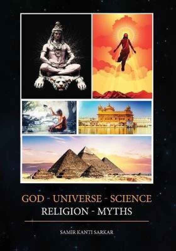God - Universe - Science - Religion - Myths (Color)  (English, Paperback, Sarkar Samir Kanti)
