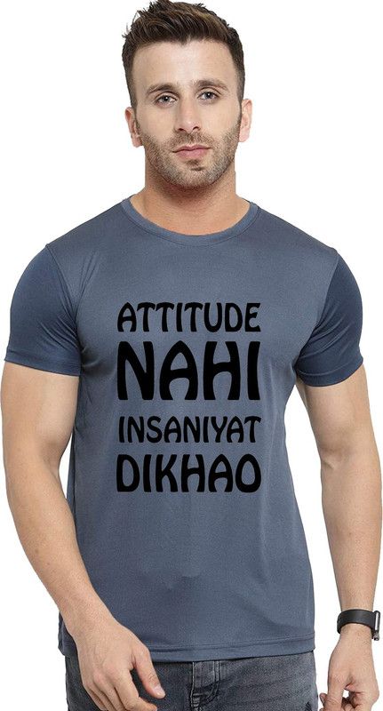 Attitude nahi insaniyat Dikhao Men Printed Round Neck Viscose Rayon Grey T-Shirt