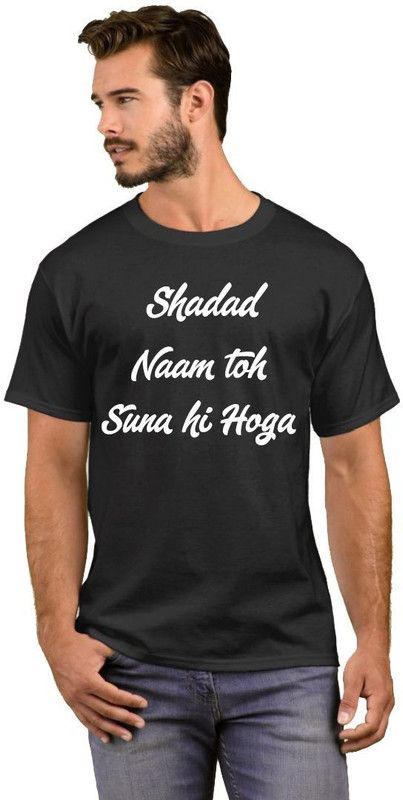 Shadad Naam toh Suna hi Hoga Men Printed Round Neck Cotton Blend White, Black T-Shirt