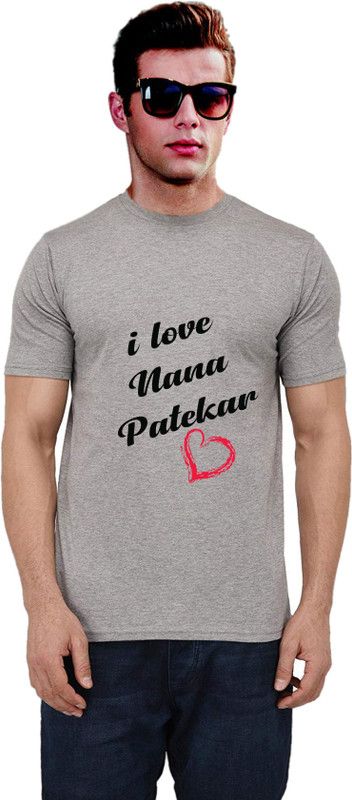 T-shirt on I Love Nana Patekar Men Printed Round Neck Cotton Blend Grey T-Shirt