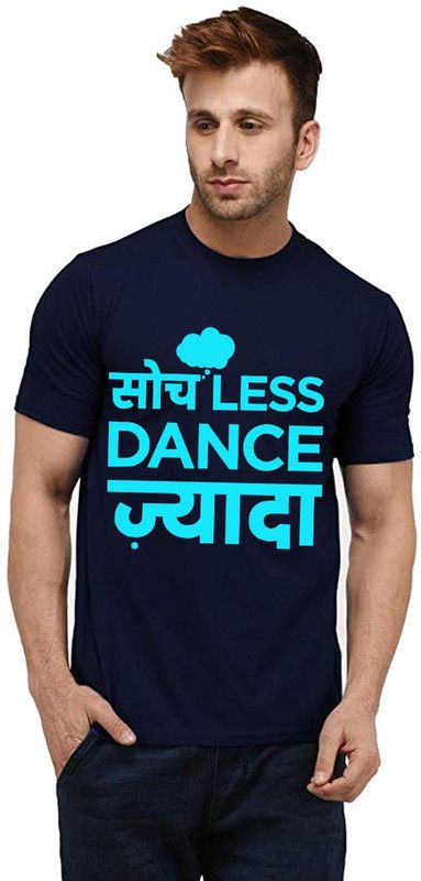Soch Less Dance Jyada Men Graphic Print Round Neck Pure Cotton Dark Blue T-Shirt