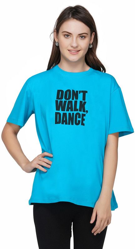 Women’s Stylish T-Shirt for Dance, Yoga Gym, Fitness, Workout | Active Wear Half Sleeve Round Neck Cotton Tshirt for Girls - Don’t Walk Dance T-Shirt Women Typography Round Neck Cotton Blend Blue T-Shirt