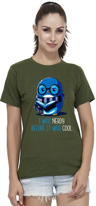 JT-I Was Nerdy Women Graphic Print Round Neck Pure Cotton Dark Green T-Shirt