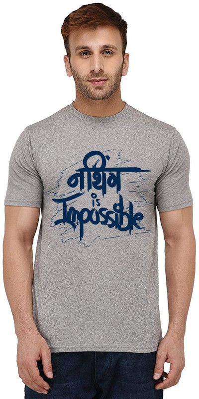 Nothing Is Impossible Men Printed Round Neck Pure Cotton Grey T-Shirt