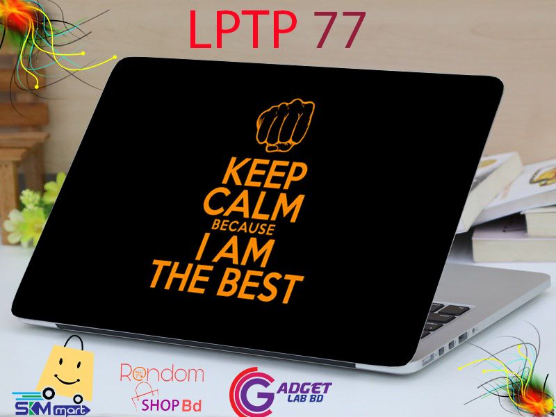 LPTP - 77 Keep Calm I am the Best ThinkPad Laptop Sticker Laptop Skin Sticker & Laptop Skin for laptop Back Side Decoration