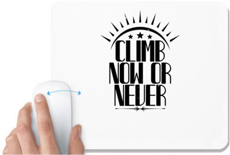 UDNAG White Mousepad 'Climbing | Climb Now or Never' for Computer / PC / Laptop [230 x 200 x 5mm] Mousepad  (White)