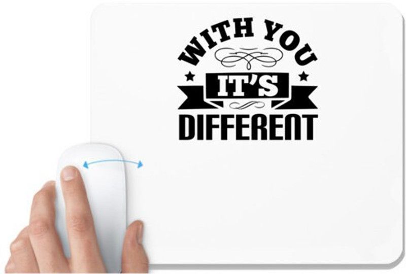 UDNAG White Mousepad 'Couple | With you, it’s different' for Computer / PC / Laptop [230 x 200 x 5mm] Mousepad  (White)