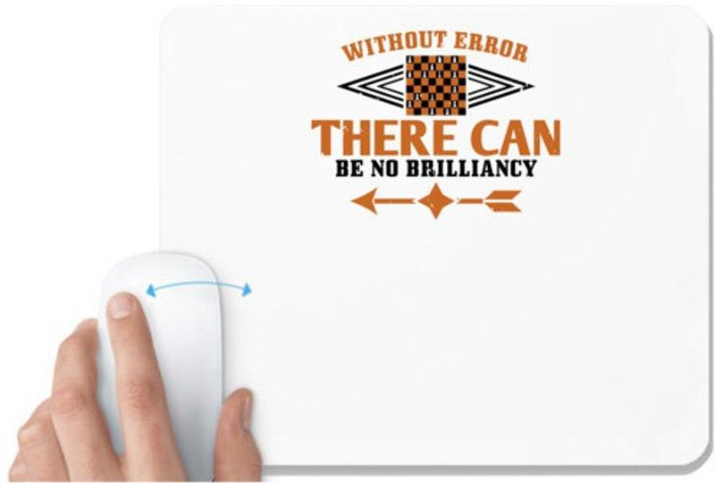 UDNAG White Mousepad 'Chess | Without error there can be no brilliancy' for Computer / PC / Laptop [230 x 200 x 5mm] Mousepad  (White)
