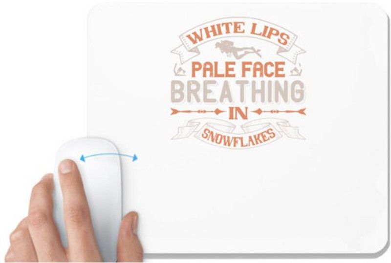 UDNAG White Mousepad 'Skiing | White lips, pale face, breathing in snowflakes' for Computer / PC / Laptop [230 x 200 x 5mm] Mousepad  (White)