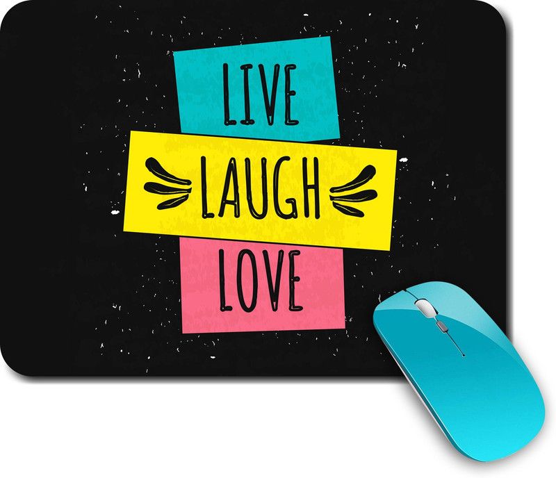 whats your kick Live Love Laugh | Live | Motivational | Quotes | Printed Mouse Pad/Designer Waterproof Coating Gaming Mouse Pad For Computer/Laptop (Multi1) Mousepad  (Multicolor)
