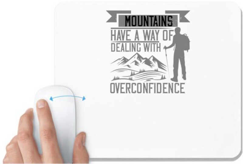 UDNAG White Mousepad 'Climbing | Mountains have a way of dealing with overconfidence' for Computer / PC / Laptop [230 x 200 x 5mm] Mousepad  (White)