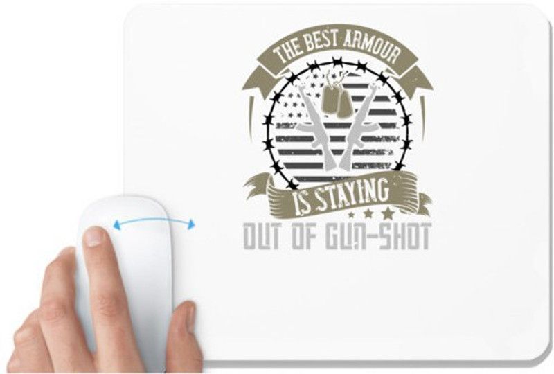 UDNAG White Mousepad 'Military | The best armour is staying out of gunshot' for Computer / PC / Laptop [230 x 200 x 5mm] Mousepad  (White)