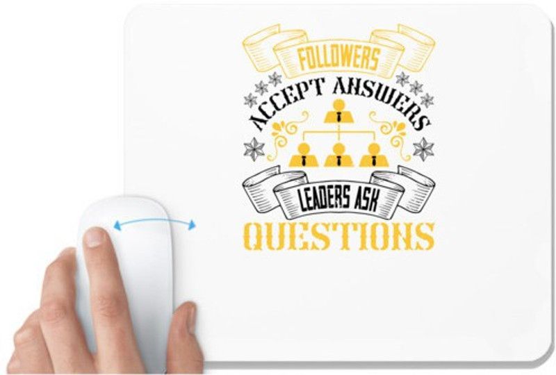 UDNAG White Mousepad 'Team Coach | Followers accept answers. Leaders ask questions' for Computer / PC / Laptop [230 x 200 x 5mm] Mousepad  (White)