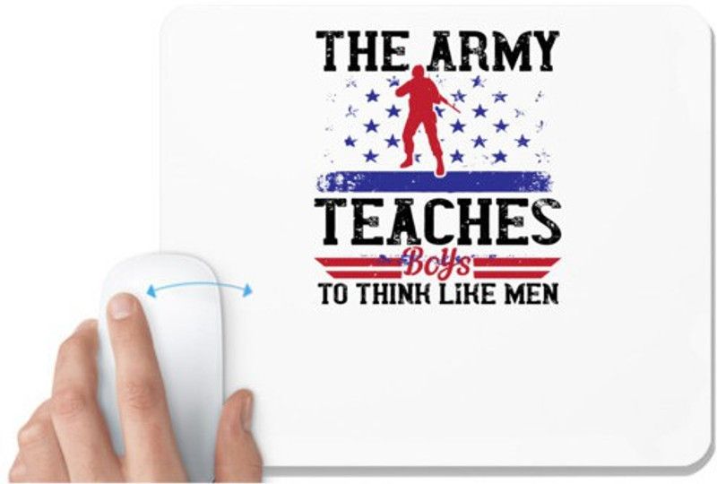 UDNAG White Mousepad 'Military | The army teaches boys to think like men' for Computer / PC / Laptop [230 x 200 x 5mm] Mousepad  (White)