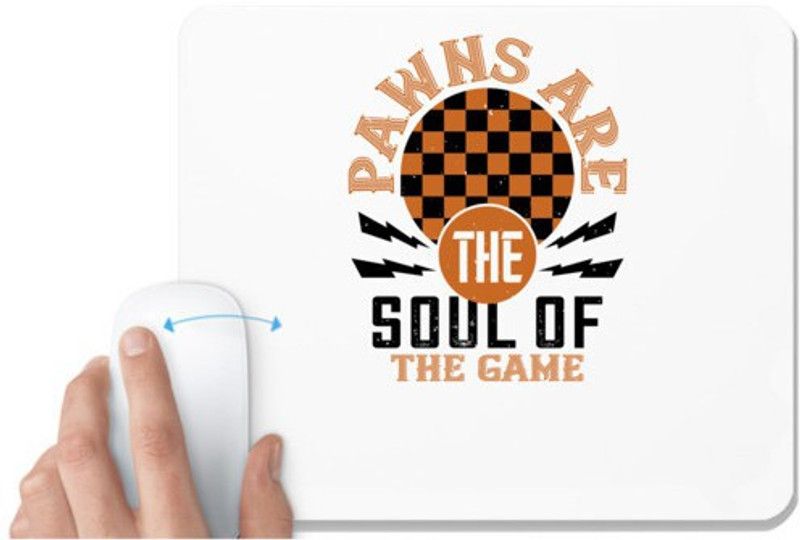 UDNAG White Mousepad 'Chess | Pawns are the soul of the game' for Computer / PC / Laptop [230 x 200 x 5mm] Mousepad  (White)