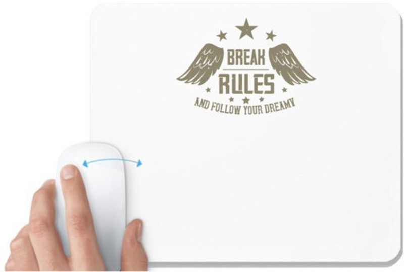 UDNAG White Mousepad 'Military | break rules and follow your dreamy' for Computer / PC / Laptop [230 x 200 x 5mm] Mousepad  (White)