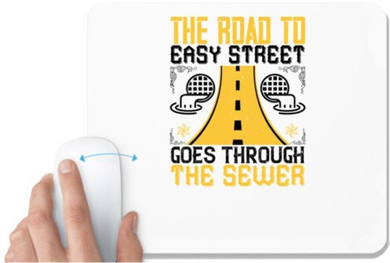 UDNAG White Mousepad 'Team Coach | The road to Easy Street goes through the sewer' for Computer / PC / Laptop [230 x 200 x 5mm] Mousepad  (White)
