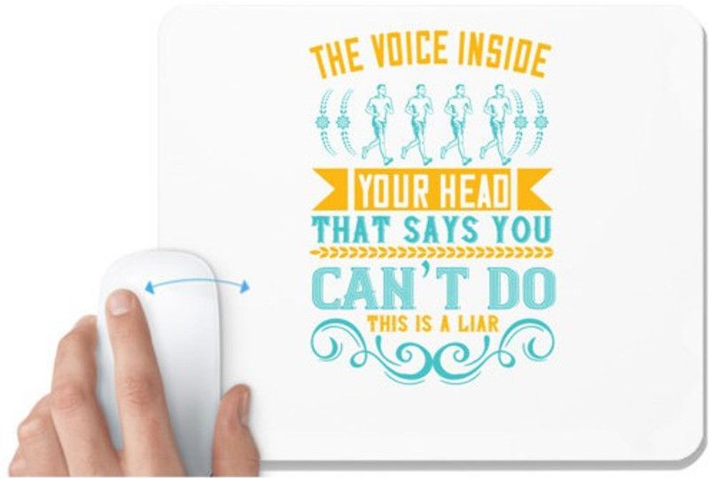UDNAG White Mousepad 'Running | The voice inside your head that says you can’t do this is a liar' for Computer / PC / Laptop [230 x 200 x 5mm] Mousepad  (White)