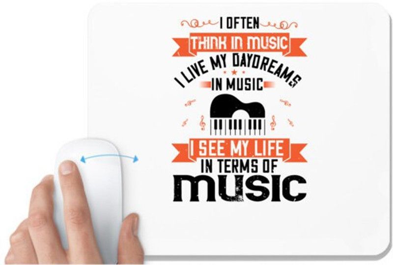 UDNAG White Mousepad 'Piano | I often think in music. I live my daydreams in music. I see my life in terms of music' for Computer / PC / Laptop [230 x 200 x 5mm] Mousepad  (White)