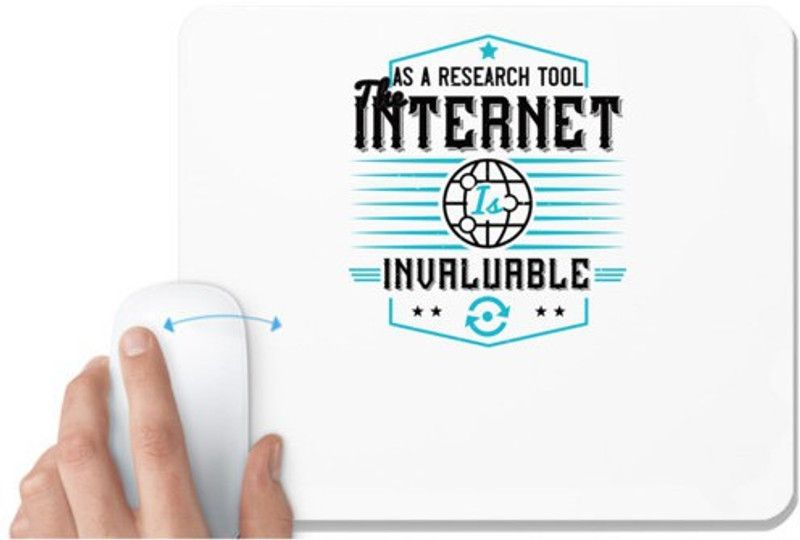 UDNAG White Mousepad 'Internet | As a research tool, the internet is invaluable 2' for Computer / PC / Laptop [230 x 200 x 5mm] Mousepad  (White)