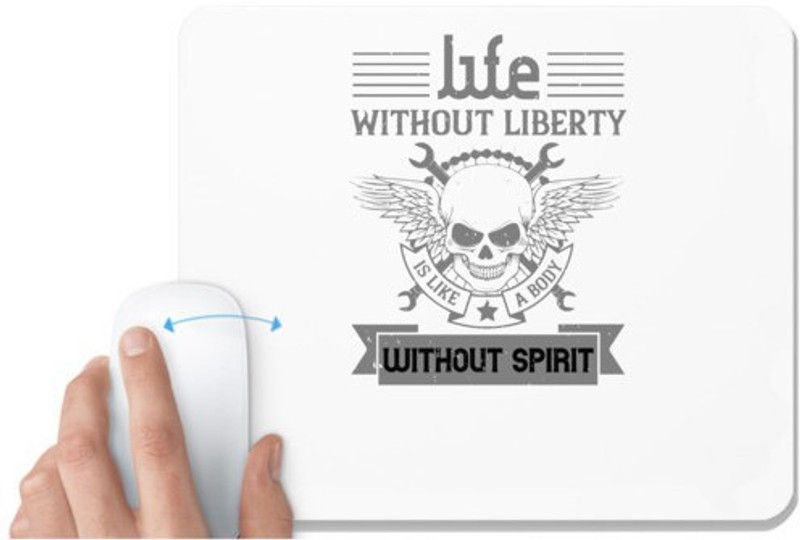 UDNAG White Mousepad 'Independance Day | Life without liberty is like a body without spirit' for Computer / PC / Laptop [230 x 200 x 5mm] Mousepad  (White)
