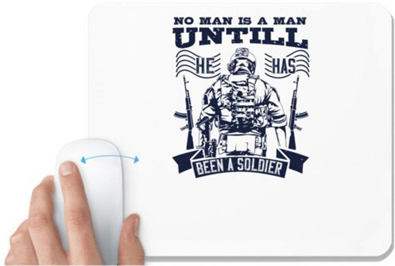 UDNAG White Mousepad 'Military | No man is a man until he has been a soldier2' for Computer / PC / Laptop [230 x 200 x 5mm] Mousepad  (White)