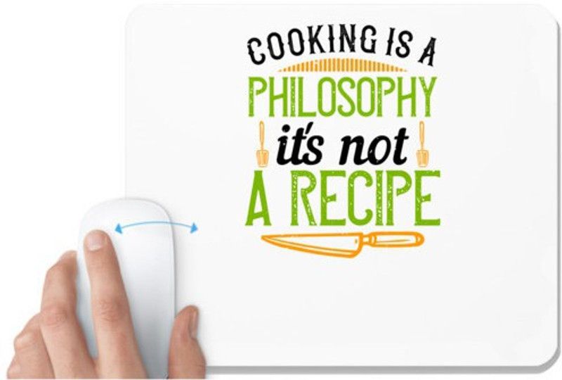 UDNAG White Mousepad 'Cooking | Cooking is a philosophy,it's not a recipe' for Computer / PC / Laptop [230 x 200 x 5mm] Mousepad  (White)