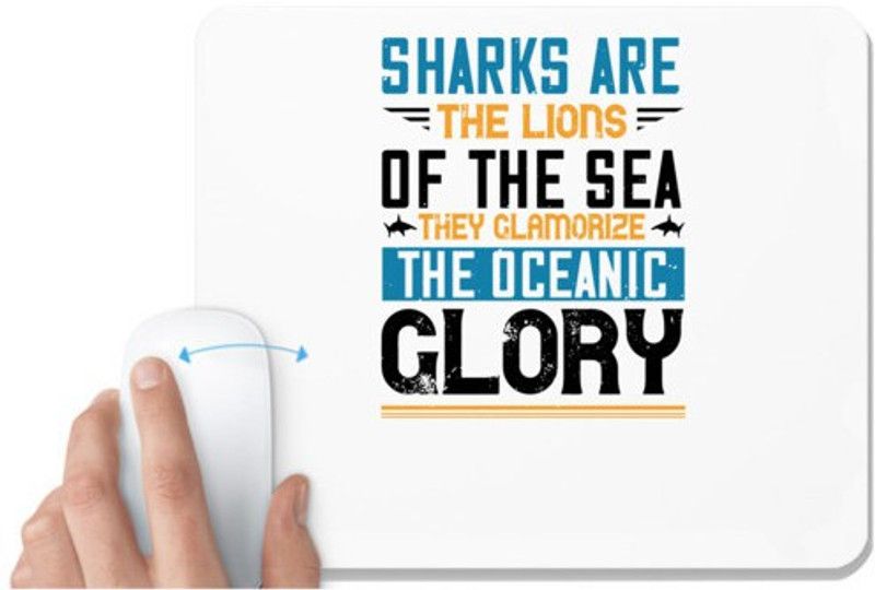 UDNAG White Mousepad 'Shark | Sharks are the lions of the sea.They glamorize the oceanic glory 02' for Computer / PC / Laptop [230 x 200 x 5mm] Mousepad  (White)