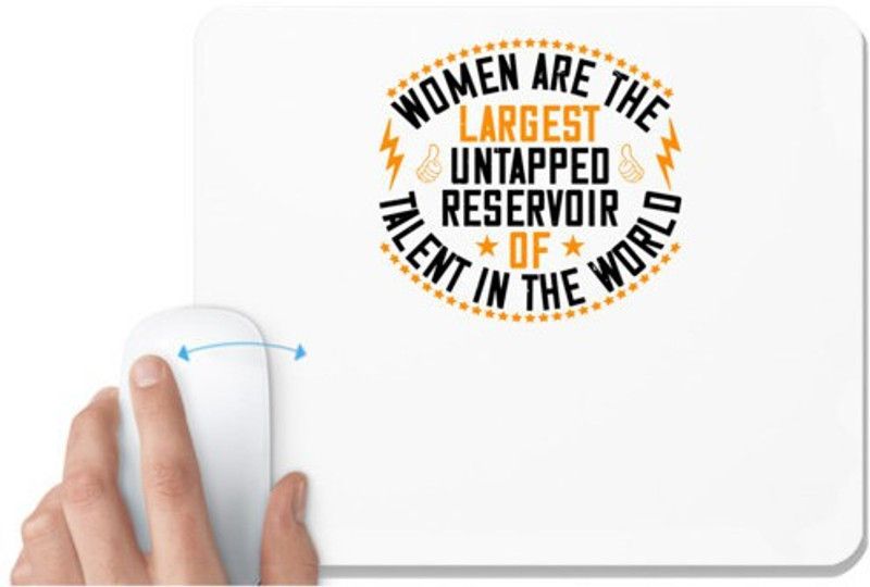 UDNAG White Mousepad 'Womens Day | Women are the largest untapped reservoir of talent in the world' for Computer / PC / Laptop [230 x 200 x 5mm] Mousepad  (White)