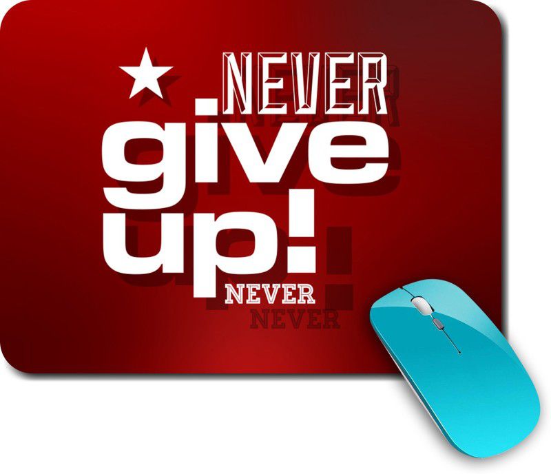 whats your kick Never Give Up | Quotes | Motivational | Best Quotes | Stylish | Printed Mouse Pad/Designer Waterproof Coating Gaming Mouse Pad For Computer/Laptop (Multi16) Mousepad  (Multicolor)