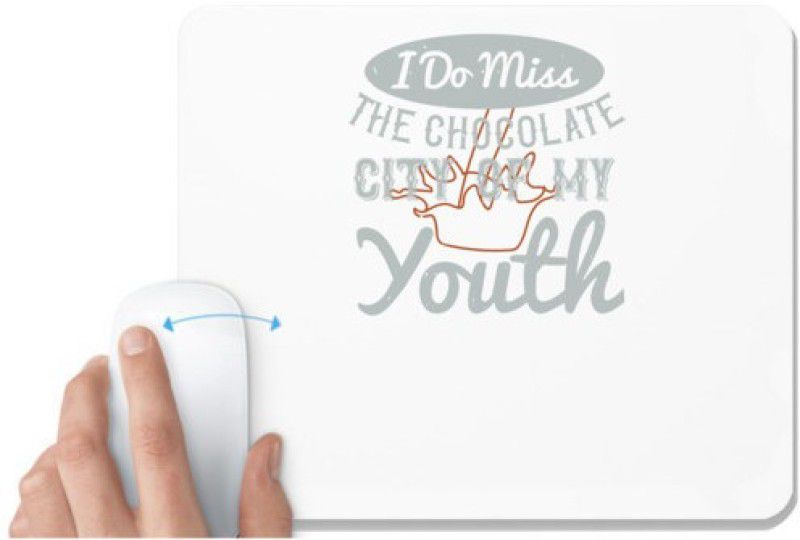 UDNAG White Mousepad 'Chocolate | I do miss the Chocolate City of my youth' for Computer / PC / Laptop [230 x 200 x 5mm] Mousepad  (White)