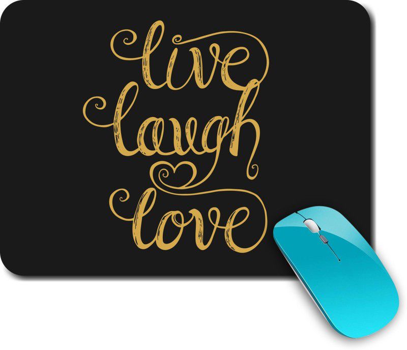 whats your kick Live Love Laugh | Live | Motivational | Quotes | Printed Mouse Pad/Designer Waterproof Coating Gaming Mouse Pad For Computer/Laptop (Multi6) Mousepad  (Multicolor)