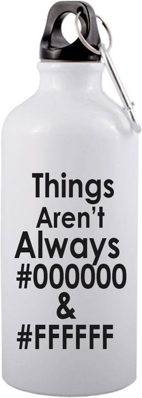 COLOR YARD best Things are not always on white 600 ml Sipper  (Pack of 1, White, Aluminium)