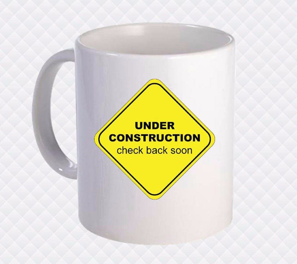 Under Construction Printed Ceramic Mug