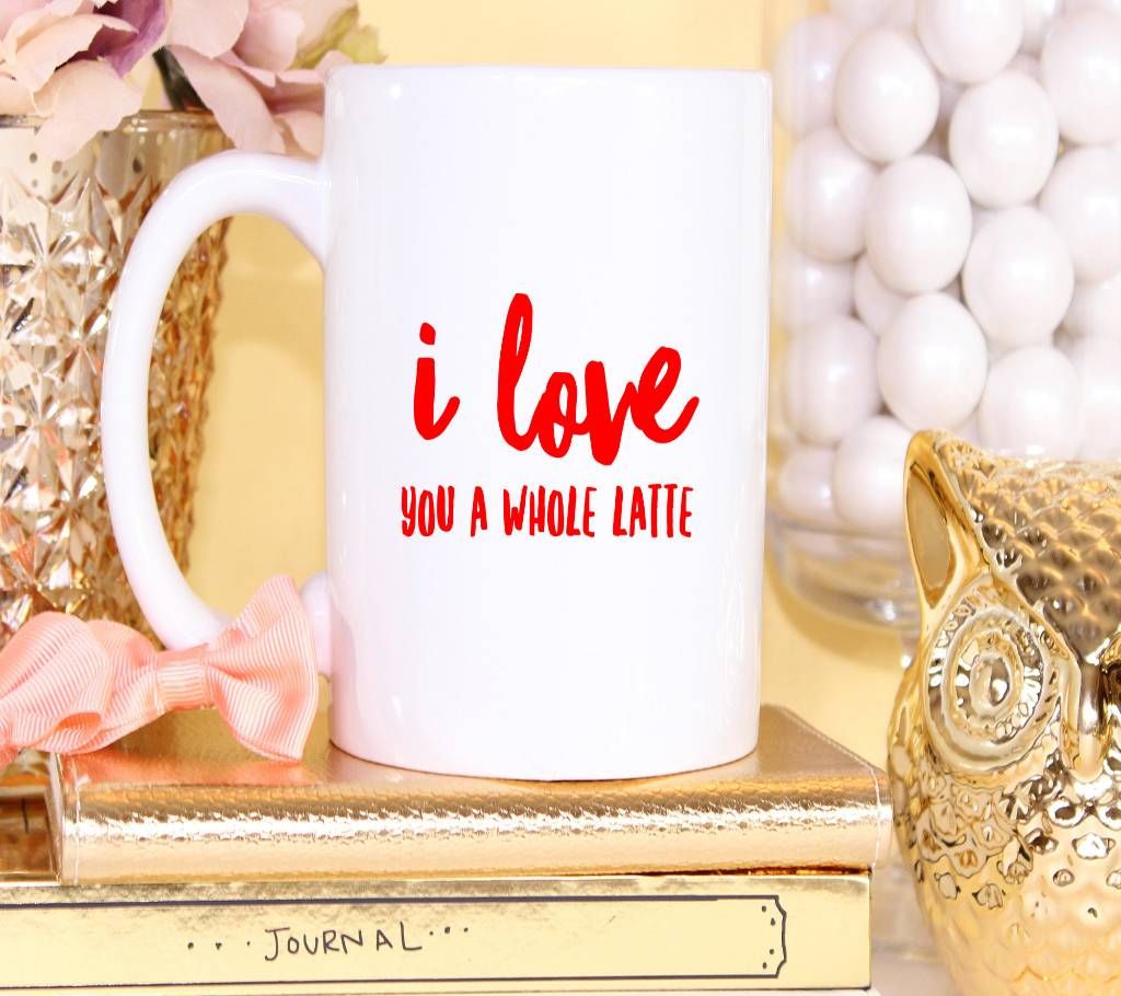 I Love You A Whole Latte