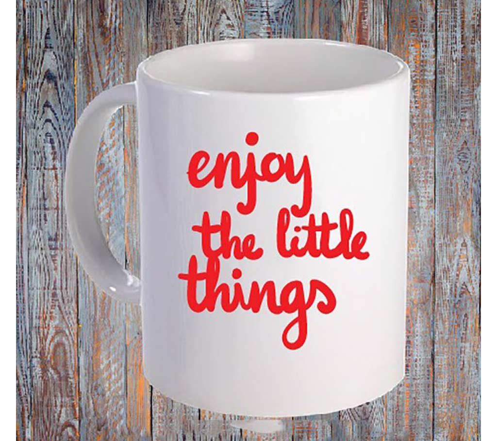Enjoy the little things printed mug