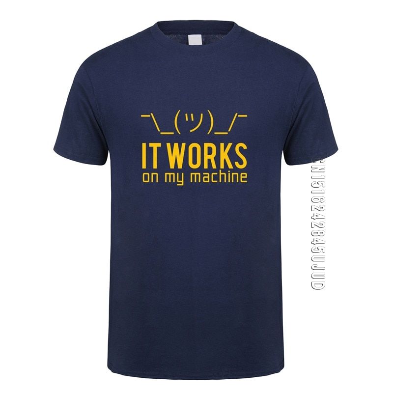 Summer Men T Shirts Funny Geek It works on my machine T-Shirt Tshirt Men Cotton O Neck Computer Programmer Top Tees