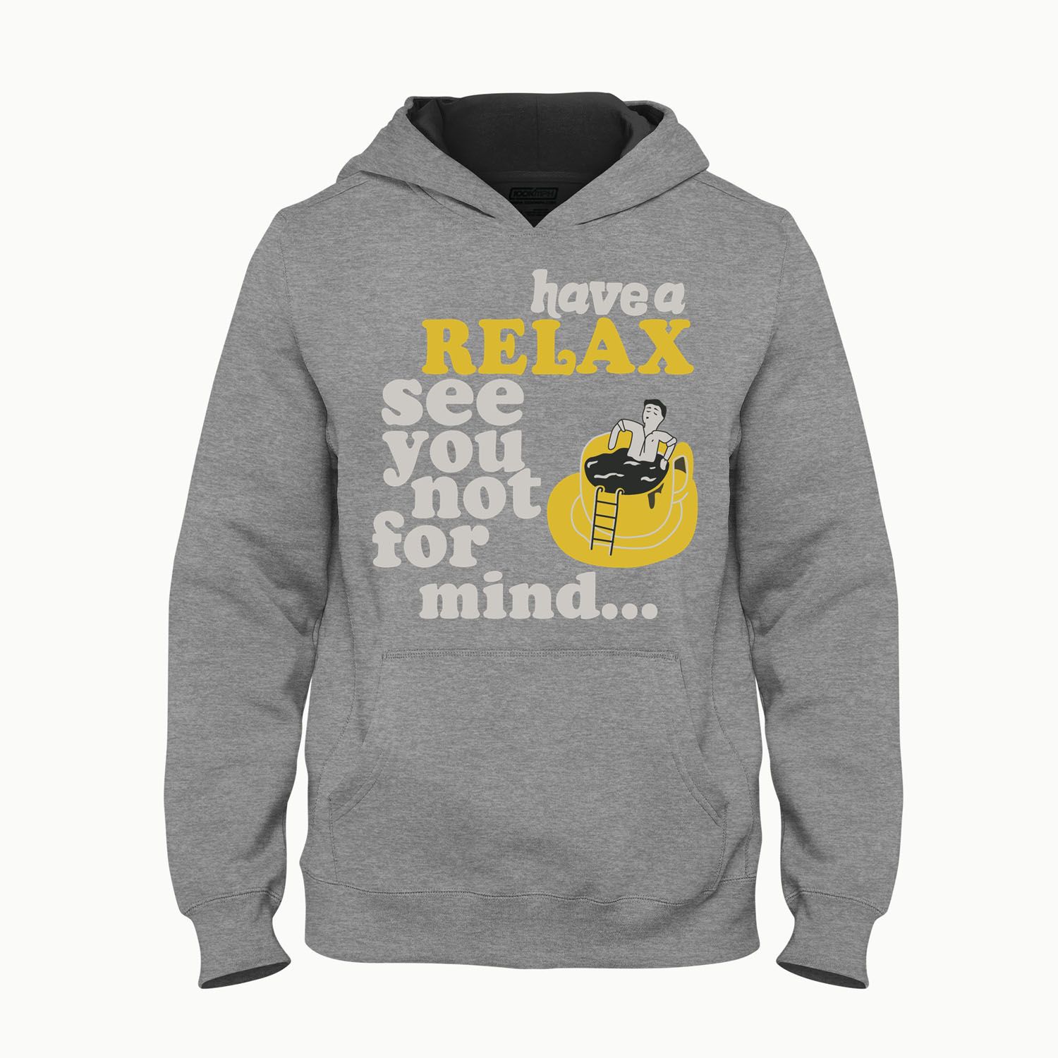 HAVE RELAX SEE U NOT FOR MINE