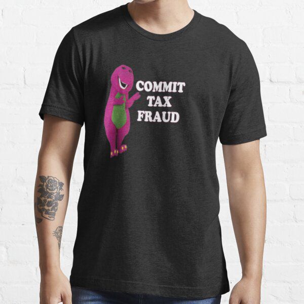 commit tax fraud t Shirts Men/Women Printed Cotton Novelty tees Men's Graphic T-Shirt - Rugged Outdoor Collection