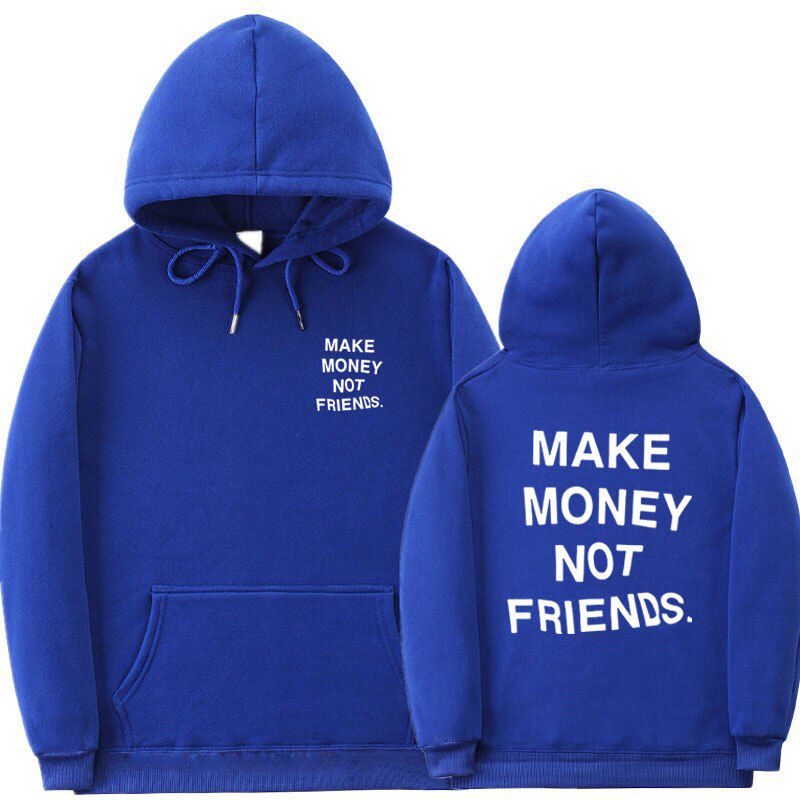 Streetwear MAKE MONEY NOT FRIENDS Hoodies Men/Women Fashion print couple clothes sudadera hombre Black white hoody sweatshirt