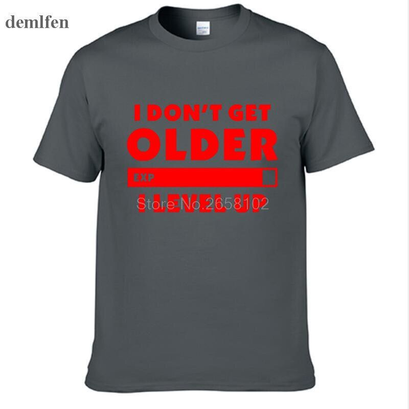 Fashion I Don't Get Older I Level  T-shirt Gamers Gaming Birthday Christmas Gift Men Women Short Sleeve O Neck Cotton t Shirts