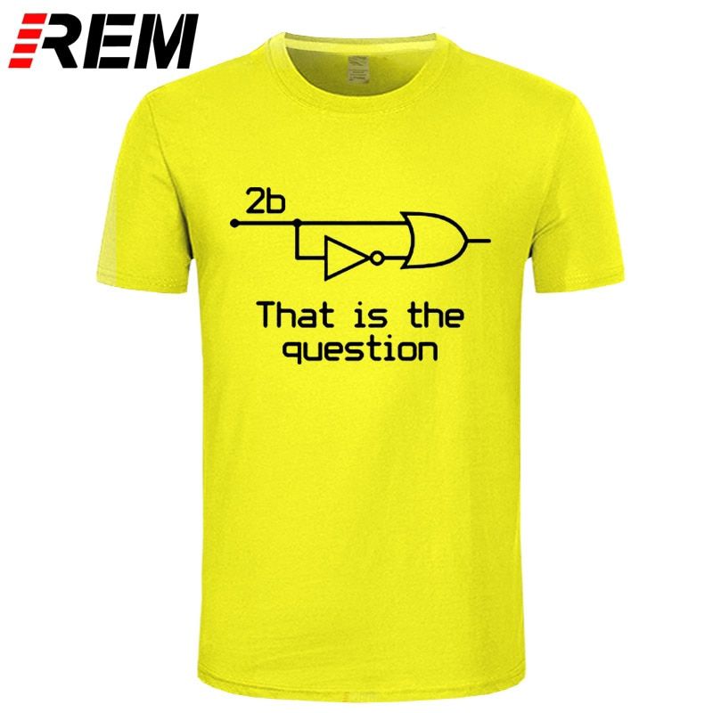 REM Summer Funny To Be Or Not To Be Electrical Engineer T-Shirt Cotton Short Sleeve T Shirt