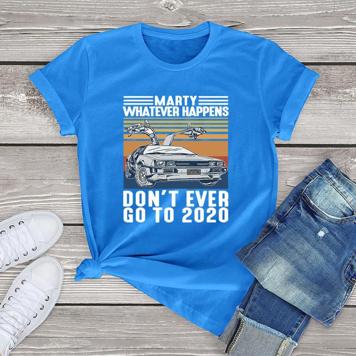 Kawaii T Shirt Women Marty Whatever Happens Don't Ever Go To 2020 Women Clothes Summer Uni Kpop White T-shirt Men female Tops