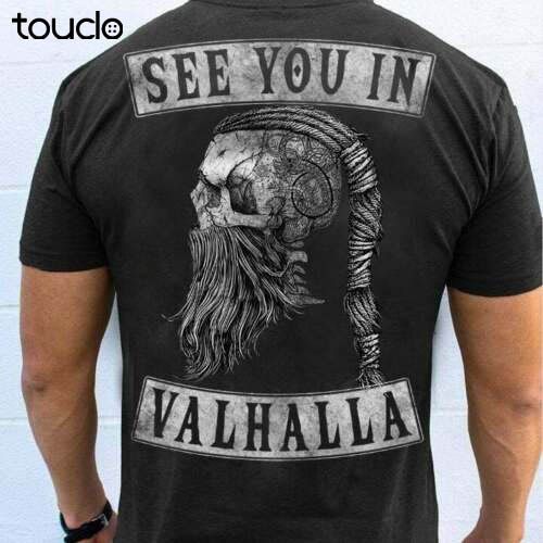 Viking Skull See you in Ragnar.Valhalla T-shirt Black Cotton S-3XL