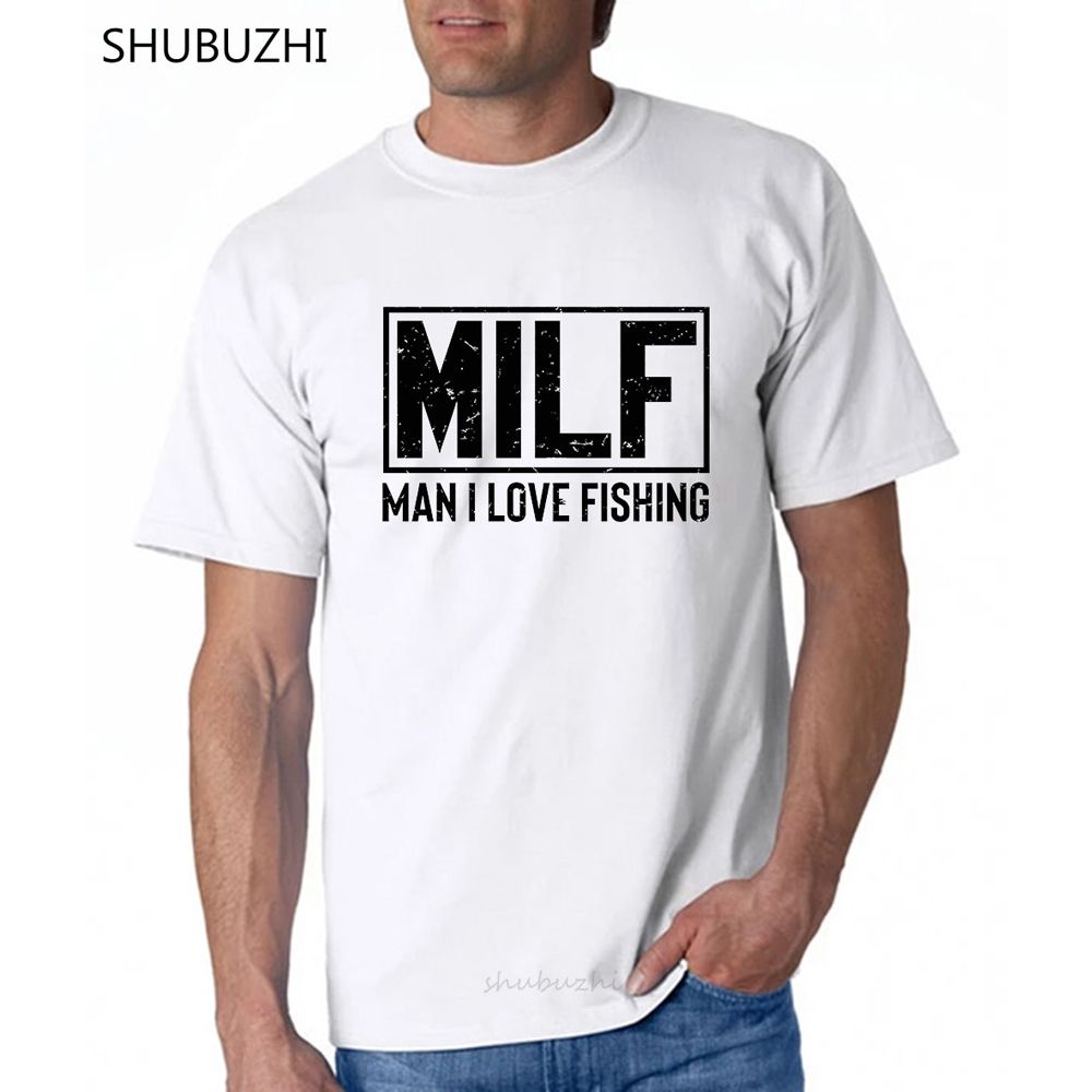 Milf Man I Love Fishing New Mens Shirt Sea Loves Fishes Rod Vacation Journey Tee fashion t-shirt men cotton brand teeshirt