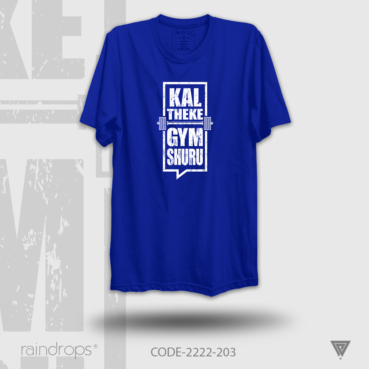 Raindrops Premium T-shirt 'Kal Theke GYM Shuru' Designed Half Sleeve Royal Blue T-shirts For Men