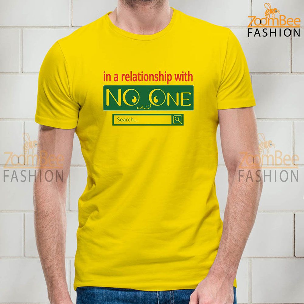 in a relationship with no one quotes t shirt - T Shirt For Man
