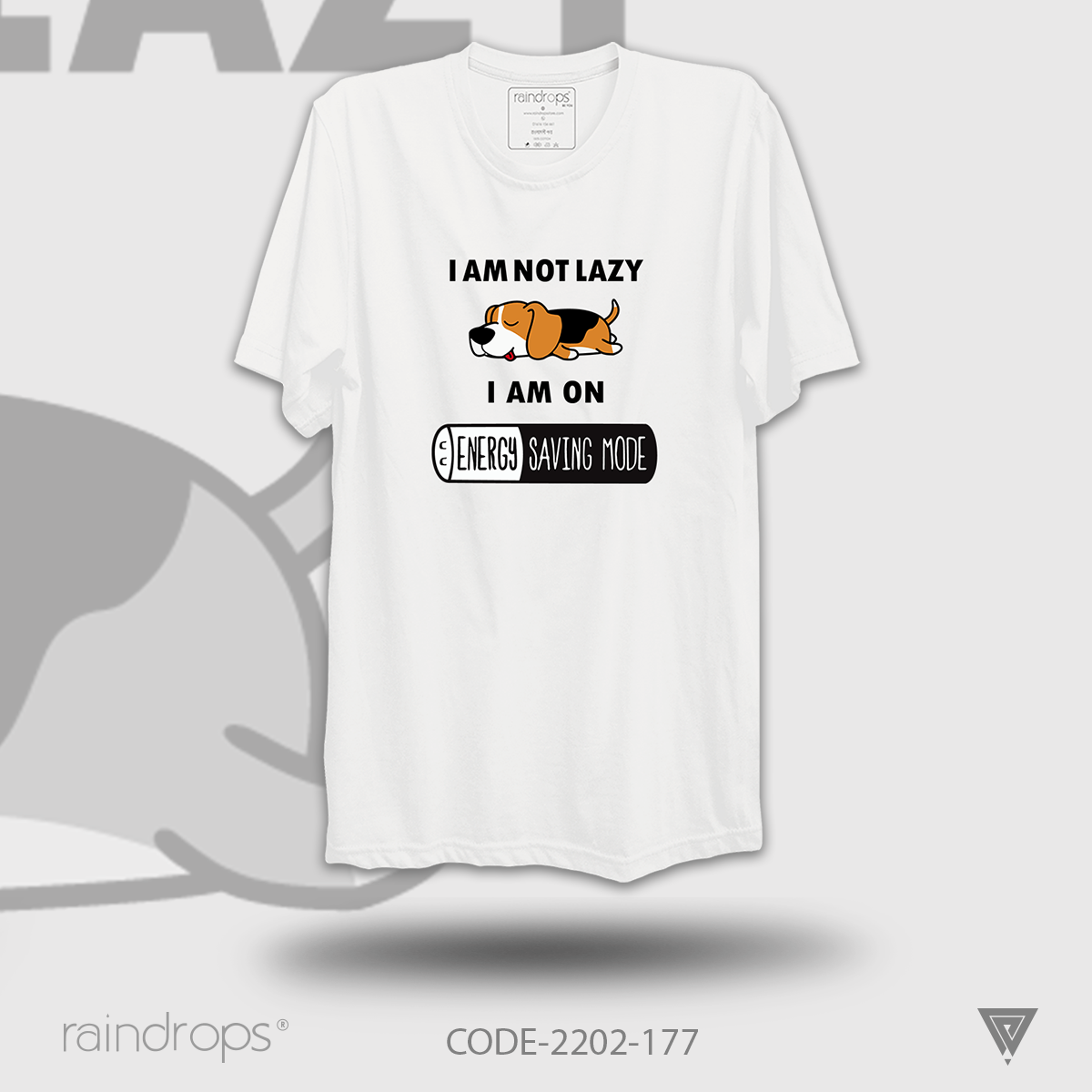 Raindrops Premium T-shirt I am not lazy i am on energy saving mode  Designed Half Sleeve White  For Men